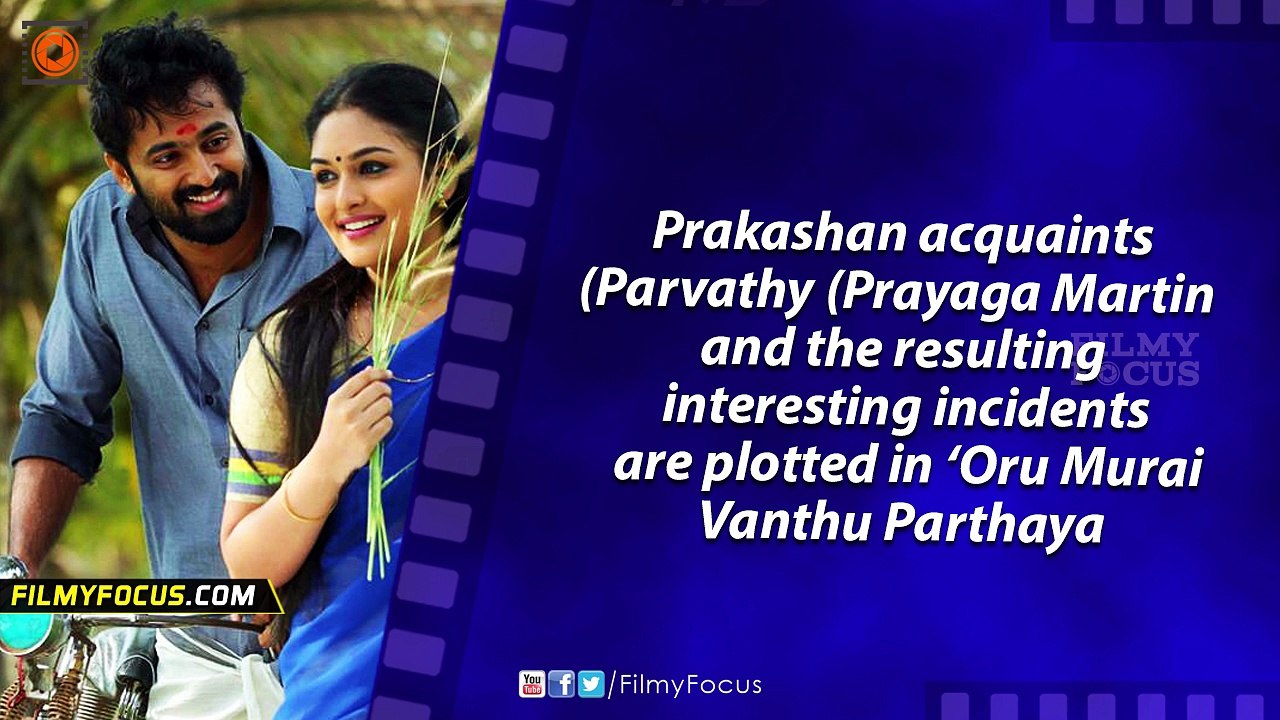 Oru Murai Vanthu Parthaya Malayalam Movie Trailer Review - Filmyfocus.com