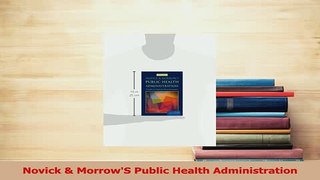 Read  Novick  MorrowS Public Health Administration Ebook Free