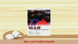Read  War and Public Health Ebook Free