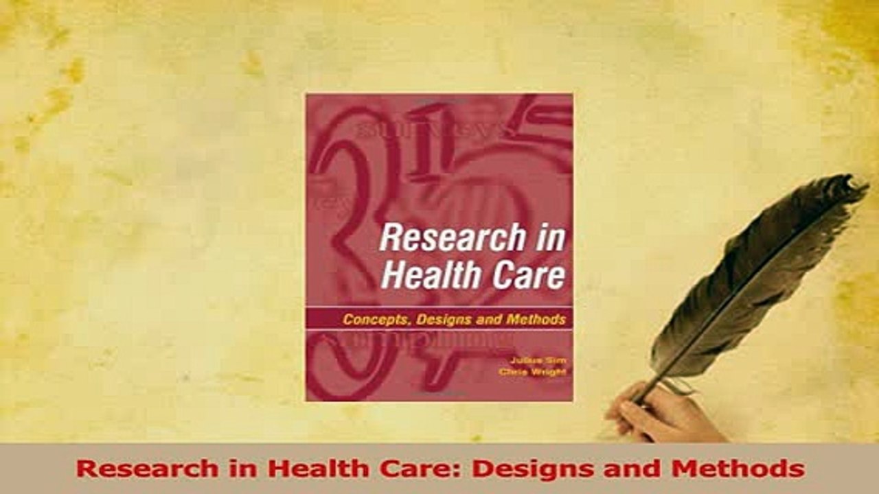 Read  Research in Health Care Designs and Methods Ebook Free