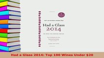PDF  Had a Glass 2014 Top 100 Wines Under 20 PDF Online