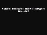 Read Global and Transnational Business: Strategy and Management Ebook Free