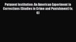 [PDF] Patuxent Institution: An American Experiment in Corrections (Studies in Crime and Punishment)