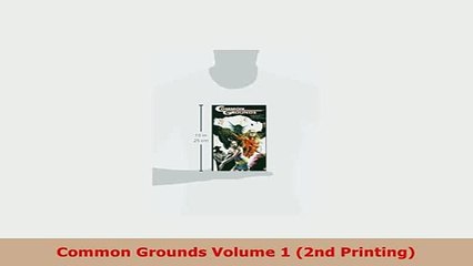 Download  Common Grounds Volume 1 2nd Printing PDF Book Free