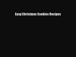 [PDF] Easy Christmas Cookies Recipes Free Books