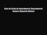 Read Guía de Estilo de Smashwords (Smashwords Guides) (Spanish Edition) Ebook Free