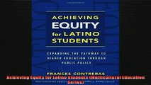 FREE DOWNLOAD  Achieving Equity for Latino Students Multicultural Education Series  DOWNLOAD ONLINE