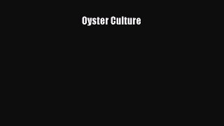 Read Oyster Culture Ebook Free