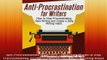 READ book  AntiProcrastination for Writers The Writers Guide to Stop Procrastinating Start Writing Full Free