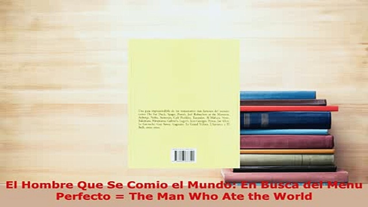 PDF  El Hombre Que Se Comio el Mundo En Busca del Menu Perfecto  The Man Who Ate the World Download Online