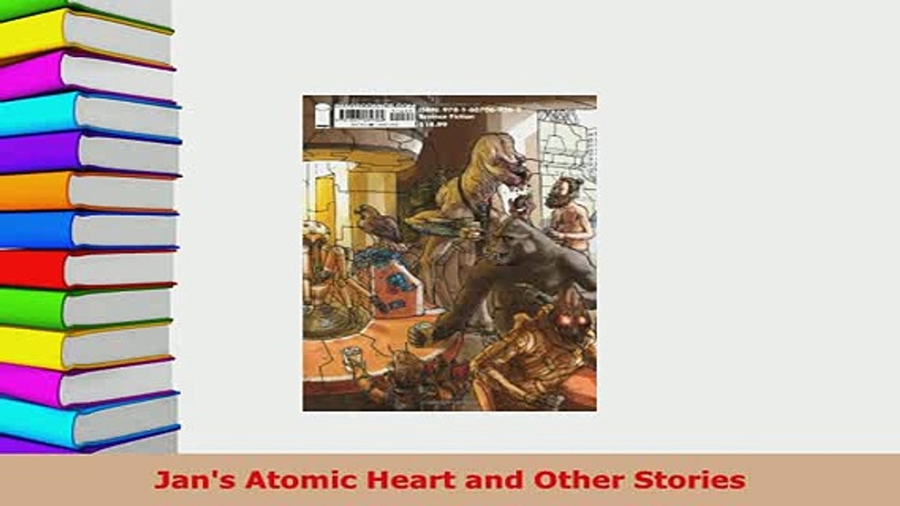 PDF  Jans Atomic Heart and Other Stories Ebook