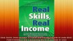 READ book  Real Skills Real Income A Proven Marketing System to Land WellPaid Freelance and Full EBook