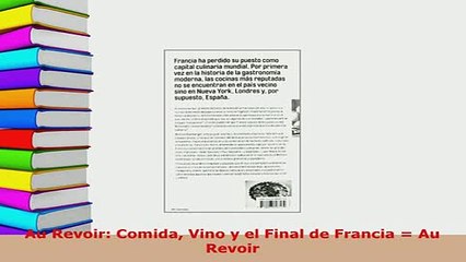 PDF  Au Revoir Comida Vino y el Final de Francia  Au Revoir Download Online