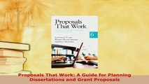 Read  Proposals That Work A Guide for Planning Dissertations and Grant Proposals PDF Free