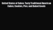 [Download] United States of Cakes: Tasty Traditional American Cakes Cookies Pies and Baked