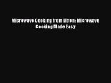 [Download] Microwave Cooking from Litton: Microwave Cooking Made Easy  Book Online