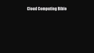 Download Cloud Computing Bible PDF Free