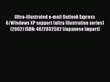 [PDF] Ultra-illustrated e-mail Outlook Express 6/Windows XP support (ultra illustration series)