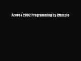 [PDF] Access 2002 Programming by Example [Read] Full Ebook