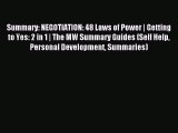 Read Summary: NEGOTIATION: 48 Laws of Power | Getting to Yes: 2 in 1 | The MW Summary Guides