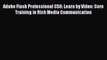 [PDF] Adobe Flash Professional CS6: Learn by Video: Core Training in Rich Media Communication