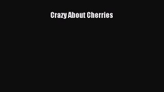 Download Crazy About Cherries PDF Free