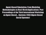 Download Agent-Based Simulation: From Modeling Methodologies to Real-World Applications: Post