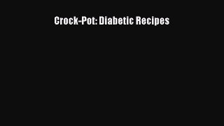 [PDF] Crock-Pot: Diabetic Recipes Free Books