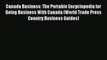 Read Canada Business: The Portable Encyclopedia for Doing Business With Canada (World Trade