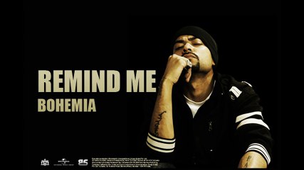 Bohemia - Remind Me - Full Audio Song - Punjabi Songs 2016 - Songs HD
