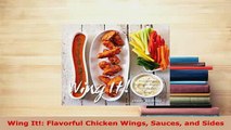 Download  Wing It Flavorful Chicken Wings Sauces and Sides Download Online