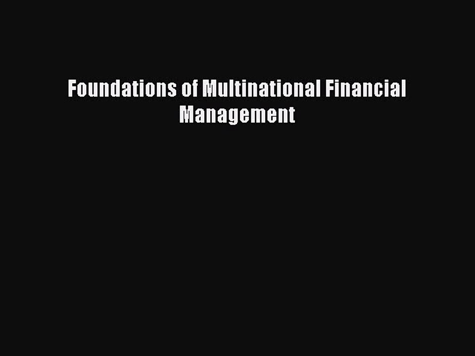 Read Foundations of Multinational Financial Management Ebook Free