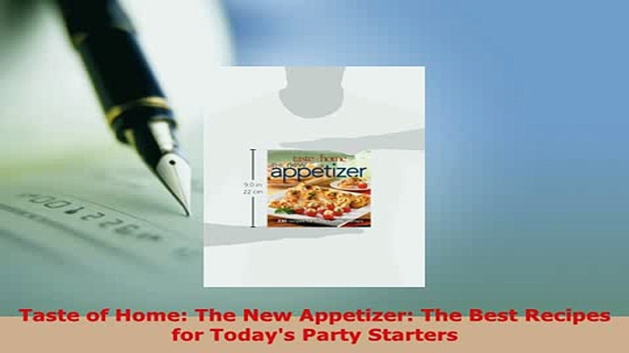 Download  Taste of Home The New Appetizer The Best Recipes for Todays Party Starters Read Online