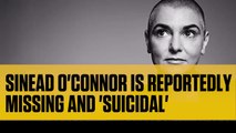 Sinead O Connor Missing? Sinead O Connor Dead? Sinead O'Connor Is Reportedly Missing & Suicidal 2016