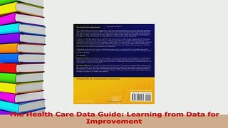 Read  The Health Care Data Guide Learning from Data for Improvement Ebook Free