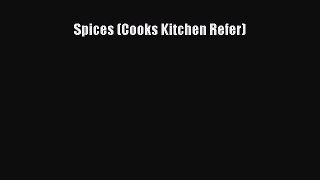 Read Spices (Cooks Kitchen Refer) Ebook Free