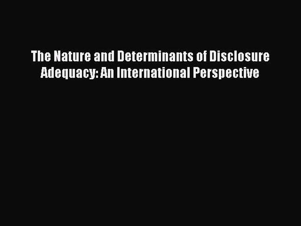 Read The Nature and Determinants of Disclosure Adequacy: An International Perspective Ebook