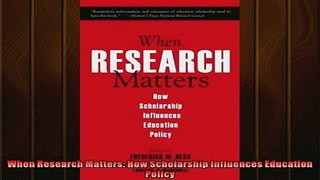 READ book  When Research Matters How Scholarship Influences Education Policy  FREE BOOOK ONLINE