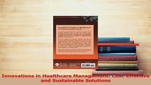 Read  Innovations in Healthcare Management CostEffective and Sustainable Solutions Ebook Free