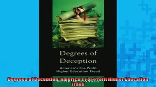 FREE PDF  Degrees of Deception Americas ForProfit Higher Education Fraud  BOOK ONLINE
