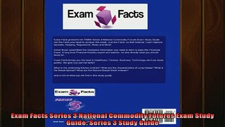 FREE DOWNLOAD  Exam Facts Series 3 National Commodity Futures Exam Study Guide Series 3 Study Guide  BOOK ONLINE