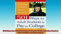 Free PDF Downlaod  501 Ways for Adult Students to Pay for College Going Back to School Without Going Broke  DOWNLOAD ONLINE