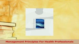 Read  Management Principles For Health Professionals Ebook Free