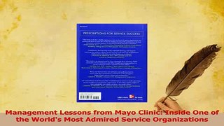 Download  Management Lessons from Mayo Clinic Inside One of the Worlds Most Admired Service Ebook Free