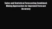 Read Sales and Statistical Forecasting Combined: Mixing Approaches for Improved Forecast Accuracy