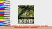 Read  Hooked Ethics the Medical Profession and the Pharmaceutical Industry PDF Online