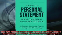 FREE PDF  Your UCAS Personal Statement for Business Economics Finance Management  Accounting What  FREE BOOOK ONLINE