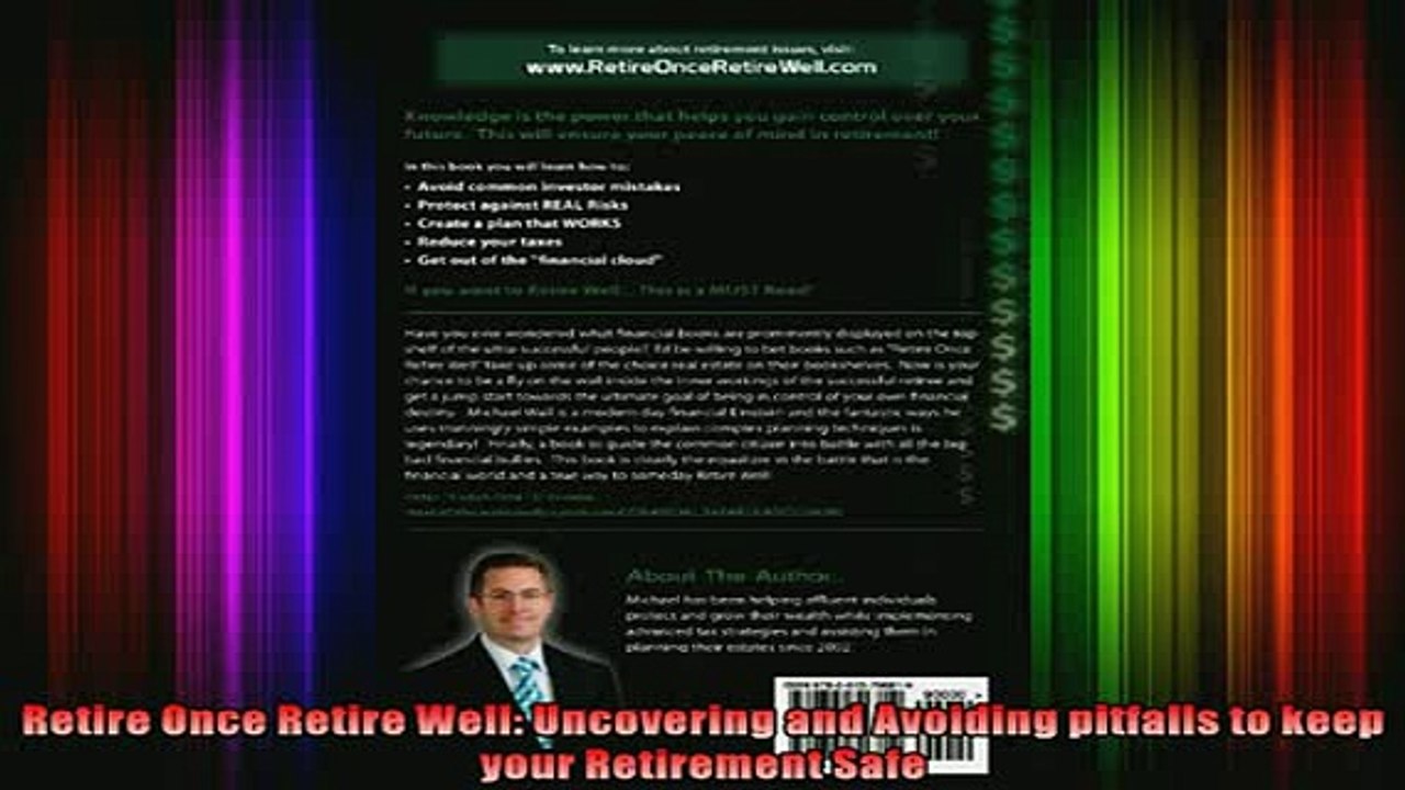 READ book  Retire Once Retire Well Uncovering and Avoiding pitfalls to keep your Retirement Safe  DOWNLOAD ONLINE