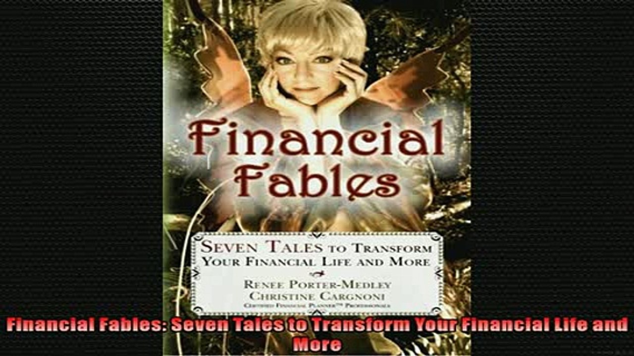 READ book  Financial Fables Seven Tales to Transform Your Financial Life and More  BOOK ONLINE