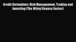 Read Credit Derivatives: Risk Management Trading and Investing (The Wiley Finance Series) Ebook